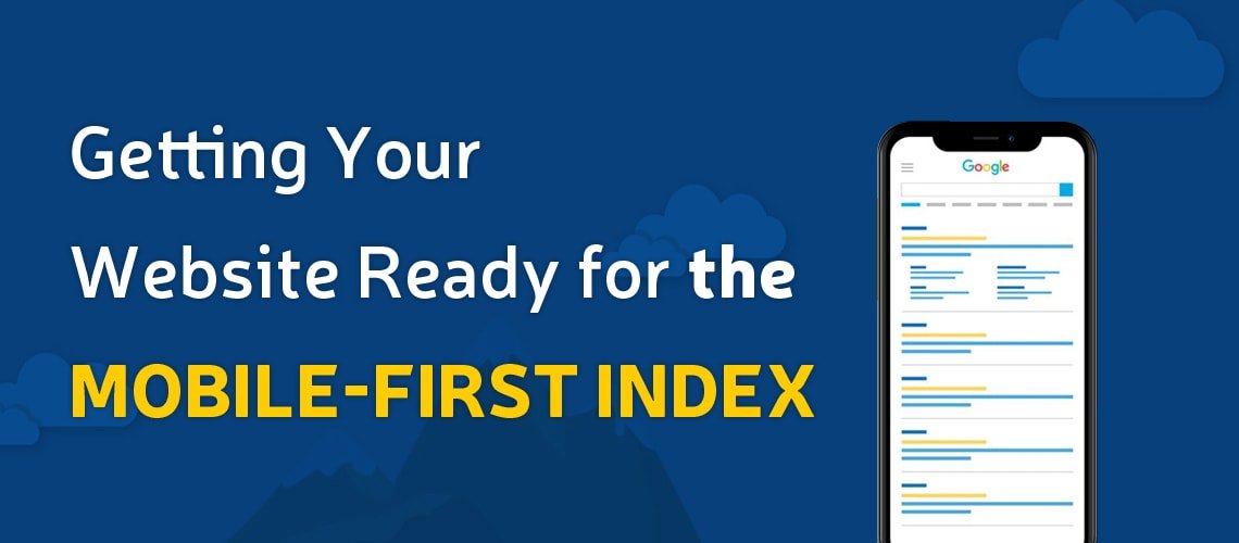 Getting Your Website Ready for the Mobile-First Index