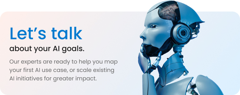 Let’s talk about your AI goals