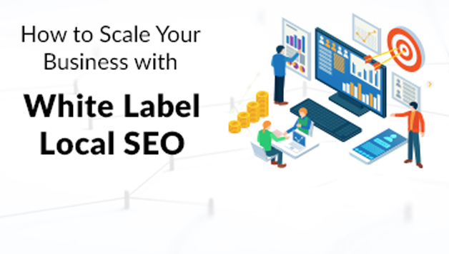 How to Scale Your Business with White Label Local SEO Featured Image