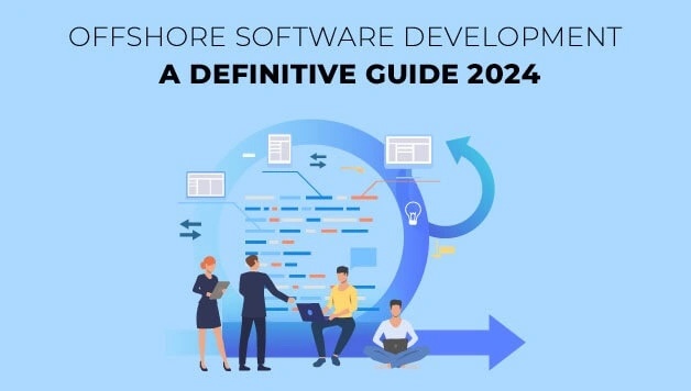 Offshore Software Development A Definitive Guide 2024 Featured Image